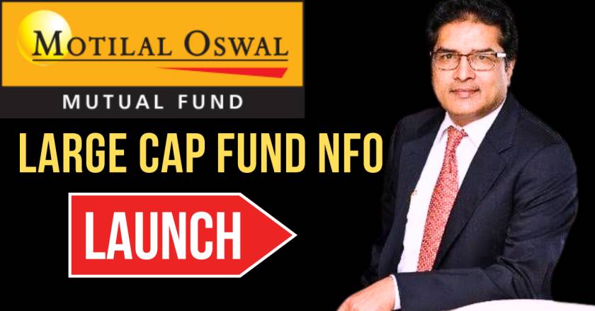 Motilal Oswal Large Cap Fund NFO