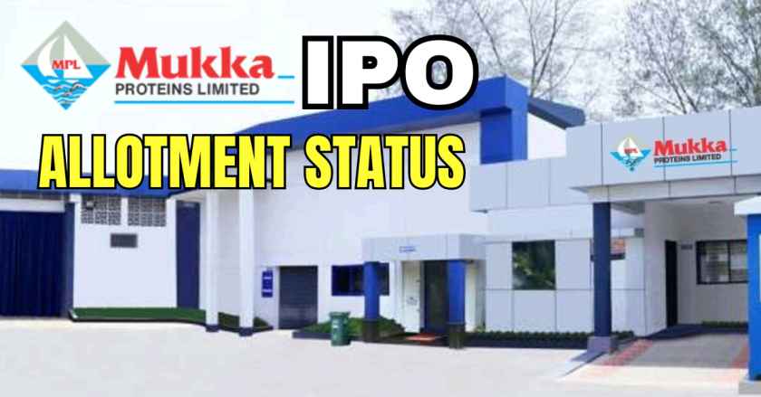 Mukka Proteins IPO Allotment Status