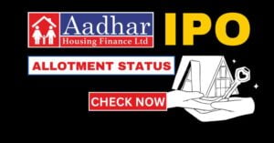 Aadhar Housing Finance IPO Allotment Status Link