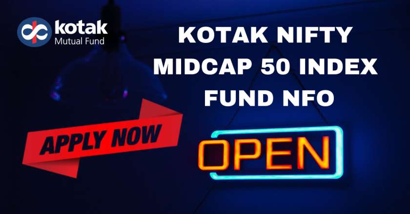 Kotak Nifty Midcap 50 Index Fund NFO