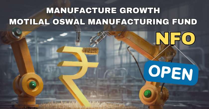 Motilal Oswal Manufacturing Fund Nfo Last date