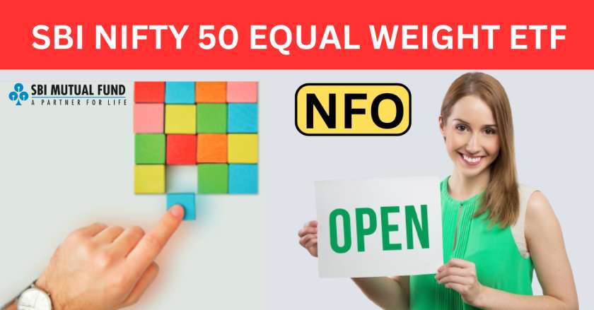 SBI NIFTY 50 EQUAL WEIGHT ETF NFO Details