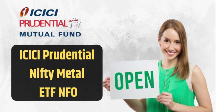 ICICI Prudential Nifty Metal ETF NFO