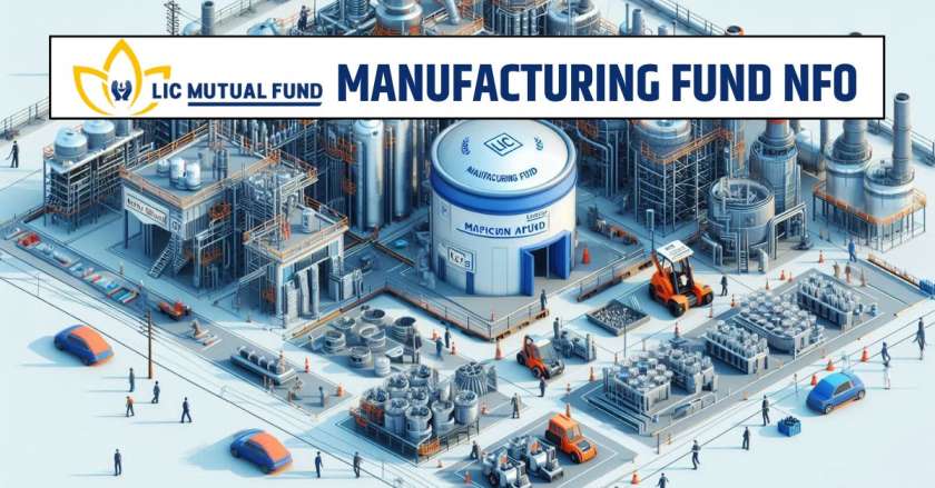 LIC MF Manufacturing Fund