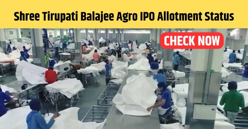 Shree Tirupati Balajee Agro IPO Allotment Status