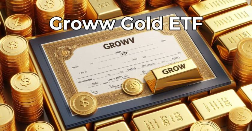 Groww Gold ETF